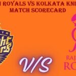 Rajasthan Royals vs Kolkata Knight Riders Match Scorecard