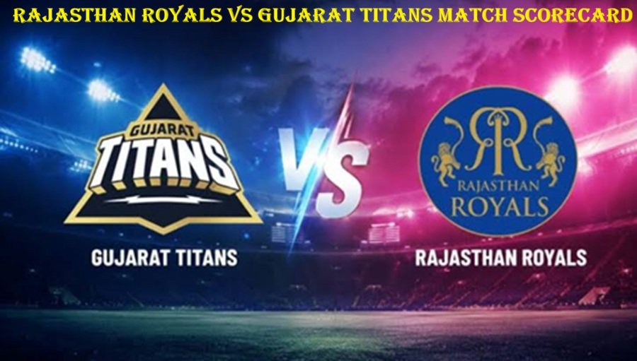 Rajasthan Royals vs Gujarat Titans Match Scorecard